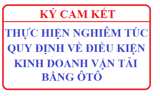 Về việc ký cam kết thực hiện nghiêm túc quy định về điều kiện kinh doanh vận tải bằng ô tô.